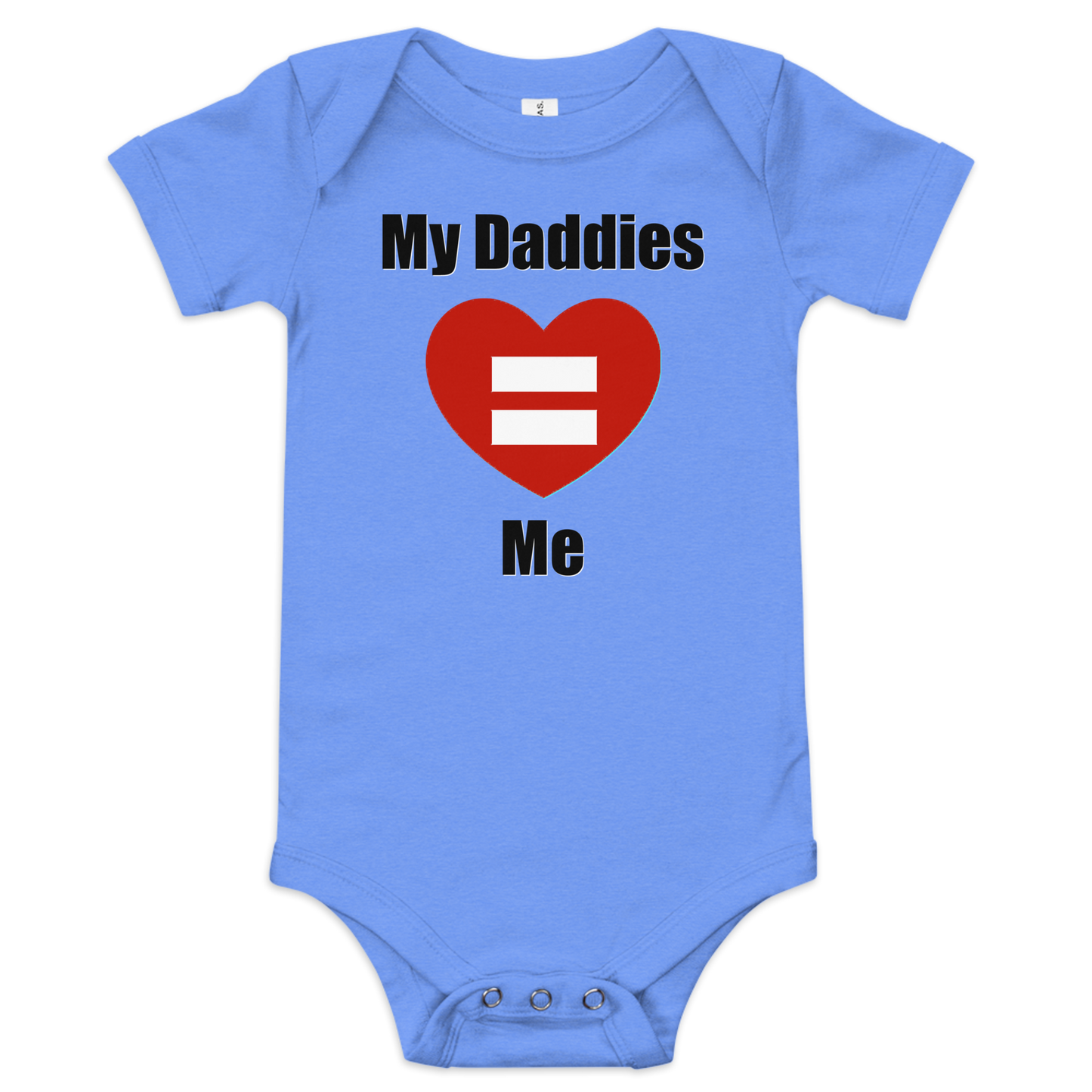 Blue baby short sleeve one-piece featuring "My Daddies Love Me" with red heart and equality sign.