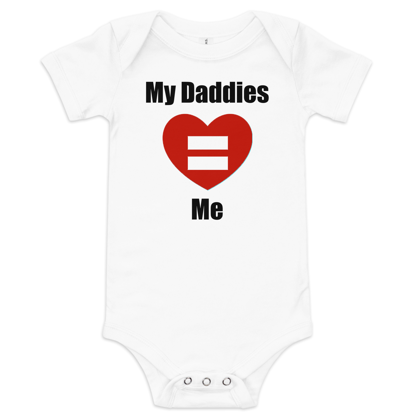White baby bodysuit with "My Daddies Love Me" text and red heart with equal sign.