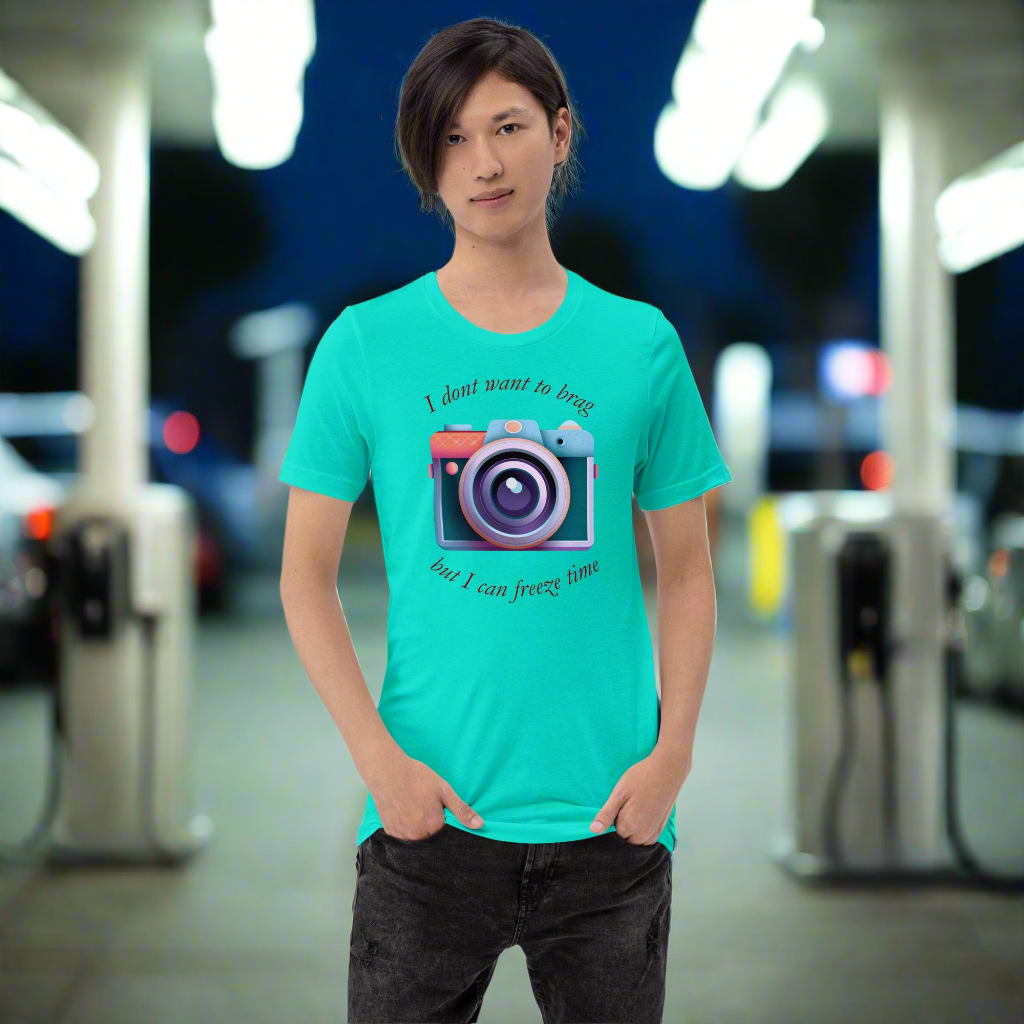 Unisex t-shirt with "I don't want to brag but I can freeze time" text and camera graphic.