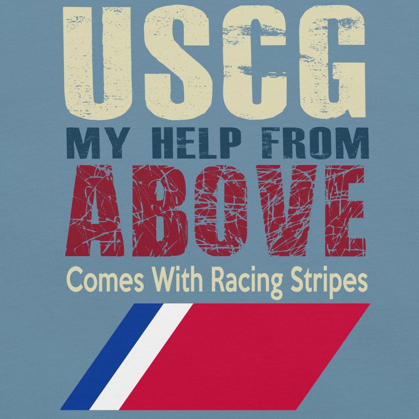 USCG t-shirt with "My help from above comes with racing stripes" graphic design in red, white, and blue.