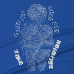 Women's short sleeve t-shirt with Venus of Willendorf graphic and "Give Me That Old Time Religion" text.