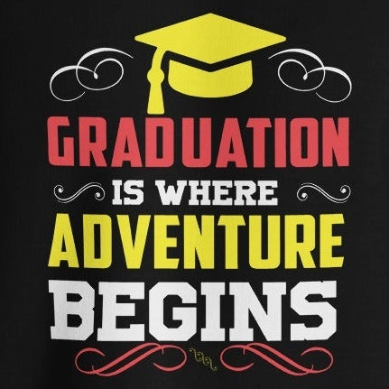 Graduation-themed unisex sweatshirt with "Graduation is where adventure begins" phrase.