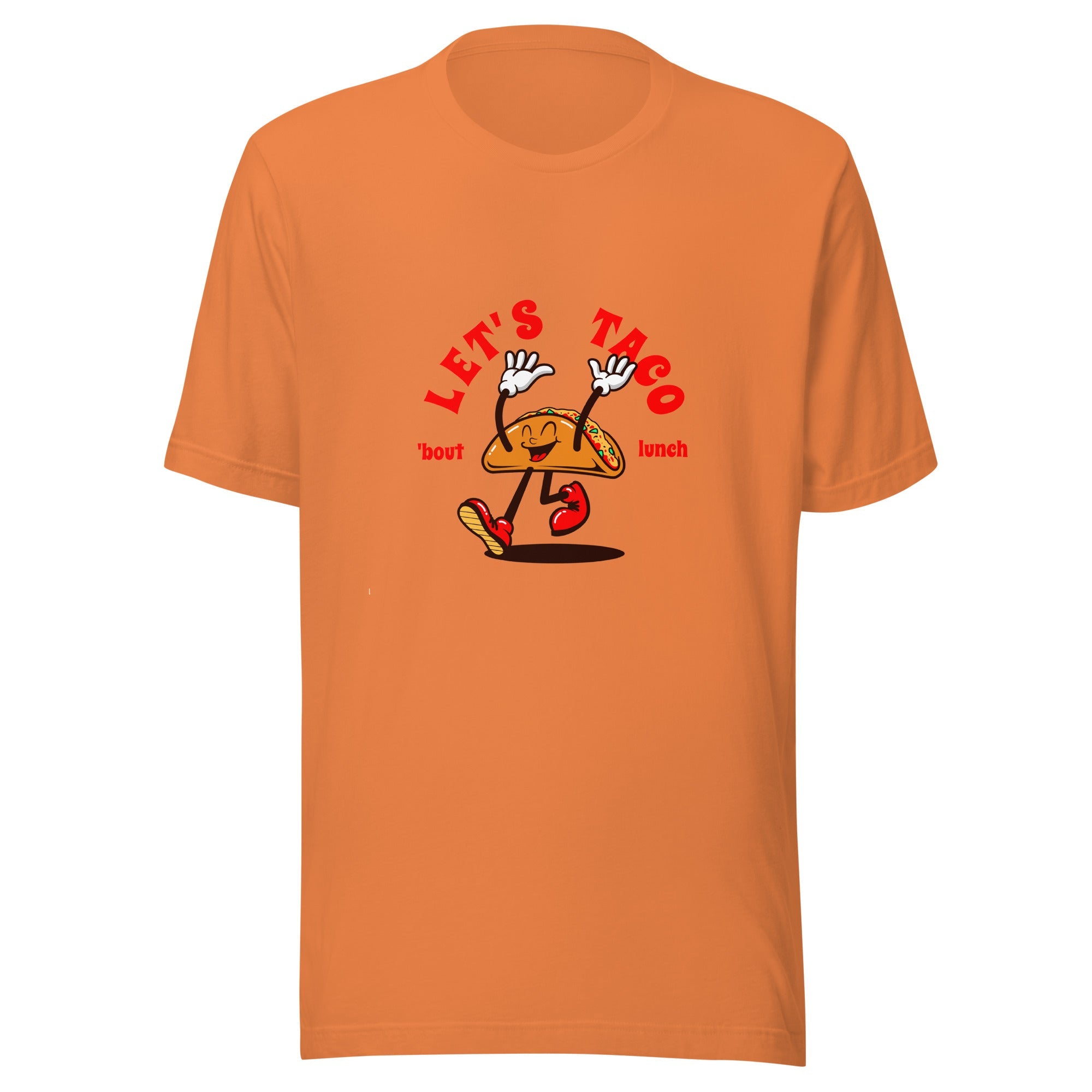 Taco 'bout lunch Unisex