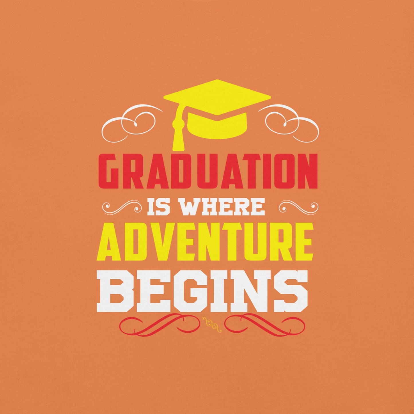 Graduation is where adventure begins unisex t-shirt with graduation cap design.