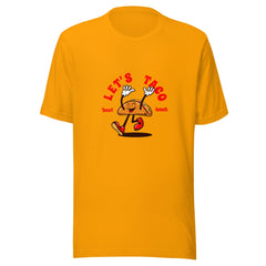 Taco 'bout lunch Unisex