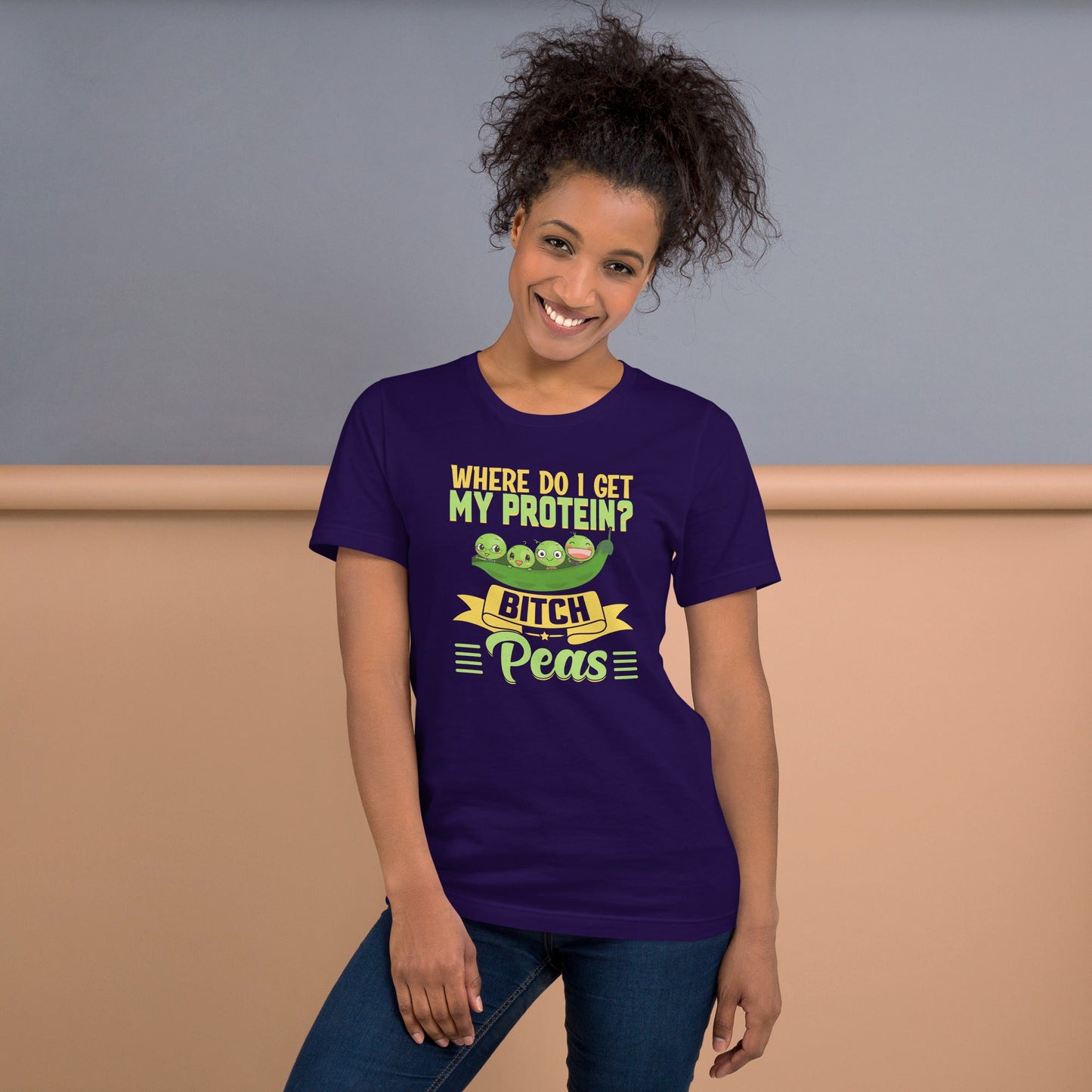 Unisex purple t-shirt with "Where do I get my protein? Bitch, Peas" text and pea design.