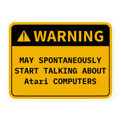 Retro OS warning sticker saying May Spontaneously Start Talking about desktops and kernels, durable vinyl, multiple sizes available