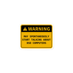 Retro OS warning sticker saying "May Spontaneously Start Talking About..." with vintage computer theme on durable vinyl