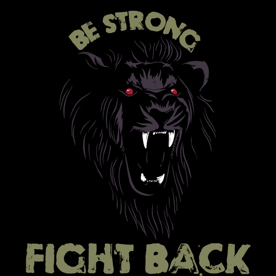 Be Strong - Fight Back Unisex t-shirt