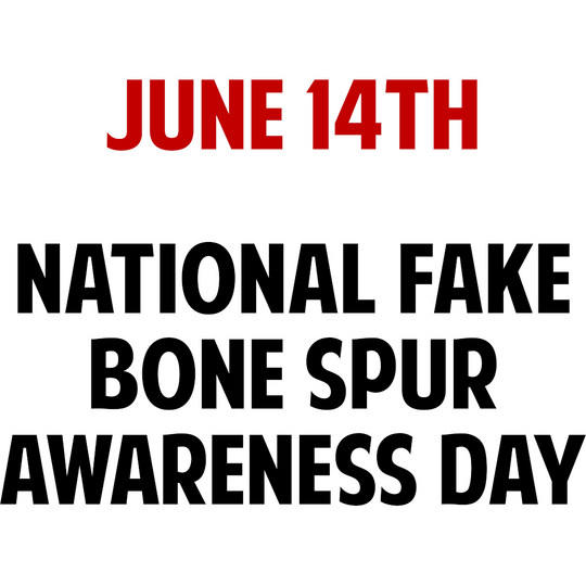 June 14th - National Fake Bone Spur Awareness Day Unisex t-shirt