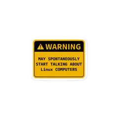 Retro OS warning sticker saying "May Spontaneously Start Talking About..." technology with vinyl material options and sizes