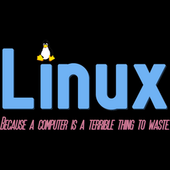 Linux-Because a computer is a terrible thing to waste - Dark colors Unisex t-shirt