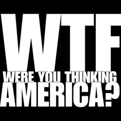 WTF Were You Thinking America? Unisex t-shirt