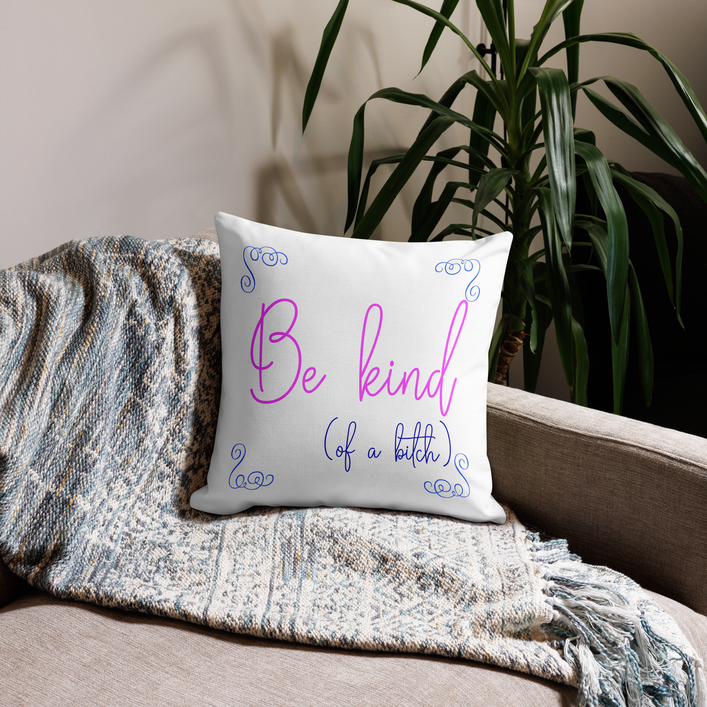 Be kind (of a bitch) Premium Pillow