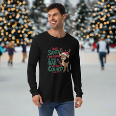 Dear Santa I Was Good at Being Bad Unisex Long Sleeve Tee