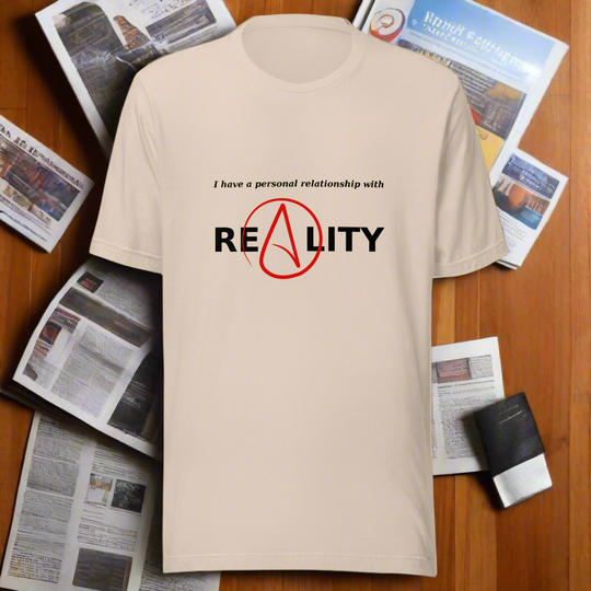 Unisex T-shirt with "I Have a Personal Relationship with Reality" and atheist symbol, black and red design.