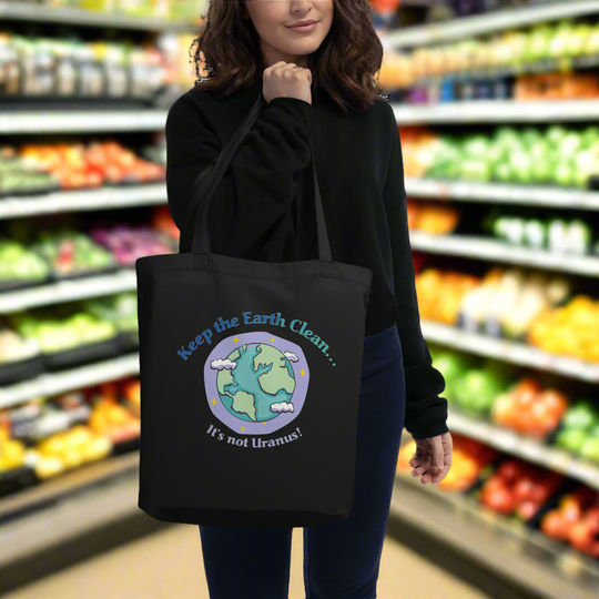 Eco-friendly tote bag with Earth graphic and "Keep the Earth clean...it's not Uranus" message.