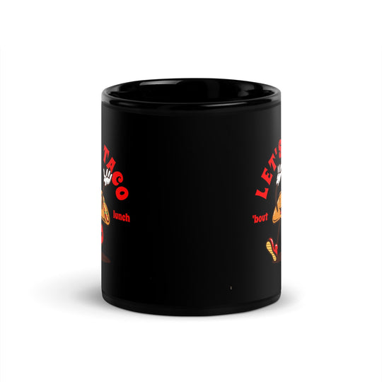 taco 'bout lunch black glossy mug