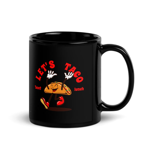 taco 'bout lunch black glossy mug