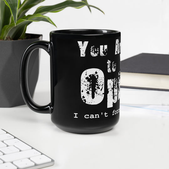 Righteously Opinionated Black Glossy Mug