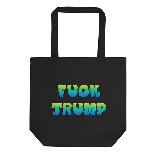 Fuck Trump Eco Tote Bag