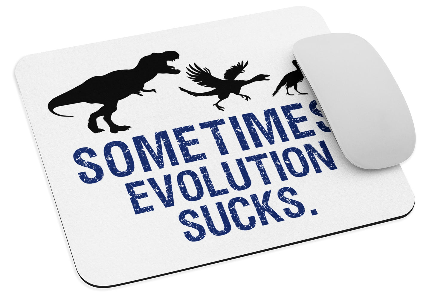 Sometimes Evolution Sucks Mouse pad