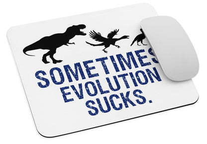 Sometimes Evolution Sucks Mouse pad