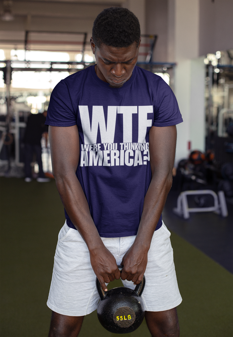 WTF Were You Thinking America? Unisex t-shirt