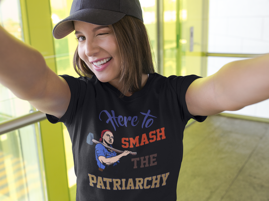 Here to Smash the Patriarchy Unisex t-shirt