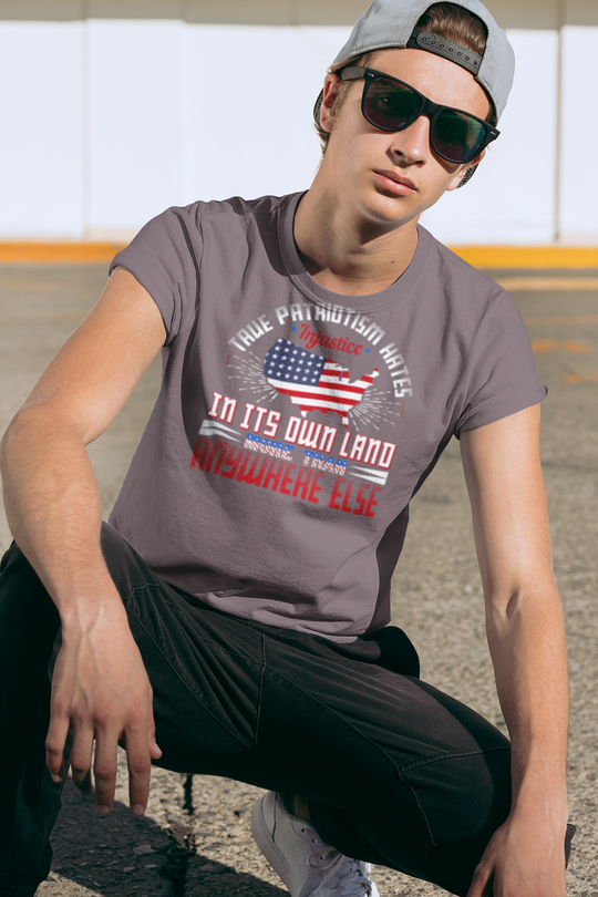 True patriotism hates injustice in its own land more than anywhere else Unisex t-shirt