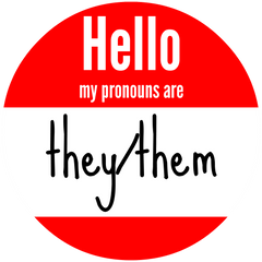 Circular "Hello My Name Is" sticker with "They/Them" pronouns in red and white retro design