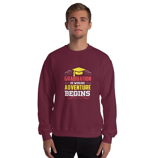 Unisex maroon sweatshirt with "Graduation is where adventure begins" text and graduation cap graphic.