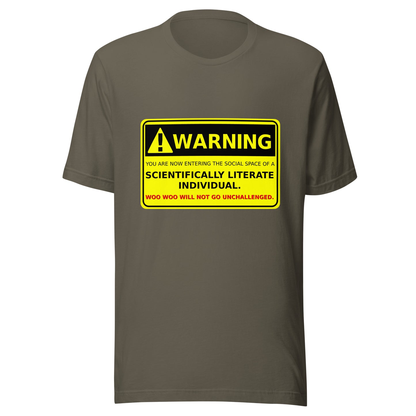 Warning -Scientifically Literate Unisex t-shirt