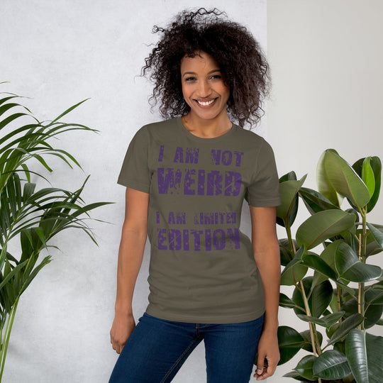 Unisex t-shirt with "I am not Weird" purple text, soft and lightweight.