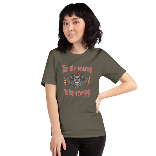 Unisex t-shirt with "Tis the season to be creepy" Halloween design.