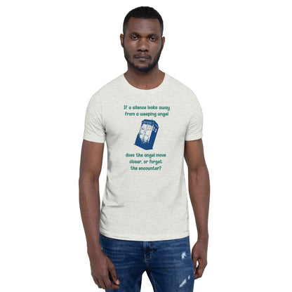 Unisex t-shirt with Dr Who quote, featuring TARDIS and text pondering a Silence vs Weeping Angel encounter.