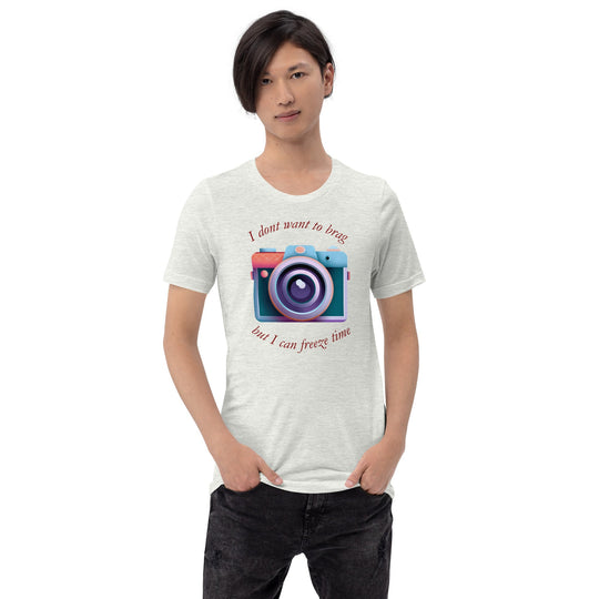 Unisex t-shirt with camera graphic and slogan "I don't want to brag, but I can freeze time."