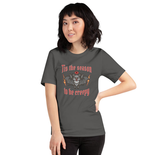 Unisex t-shirt with "Tis the season to be creepy" Halloween design.