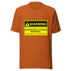 Warning -Scientifically Literate Unisex