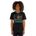 All I Need is Coffee and My Camera-Dark colors Unisex t-shirt