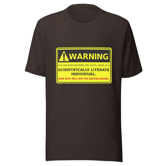 Warning -Scientifically Literate Unisex
