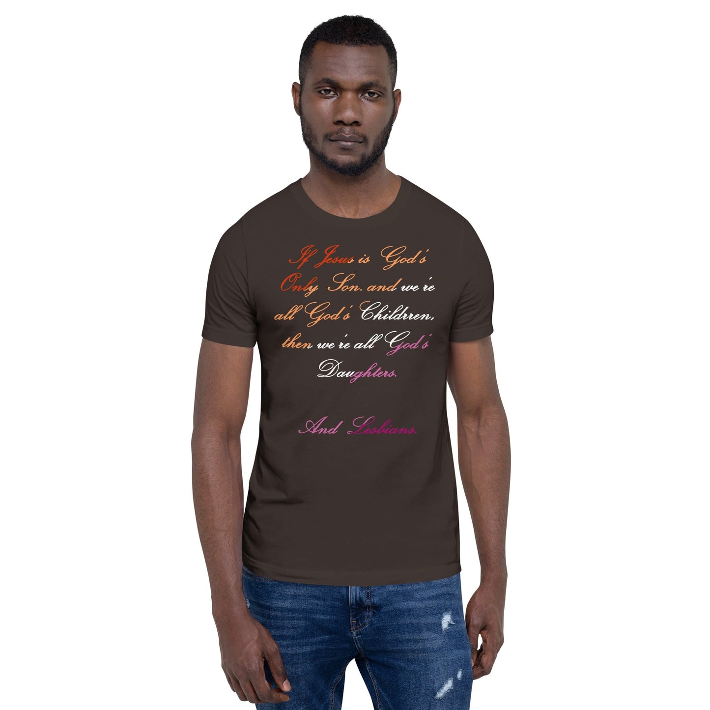 Empowering lesbians unisex t-shirt with witty faith and identity message in gradient colors.