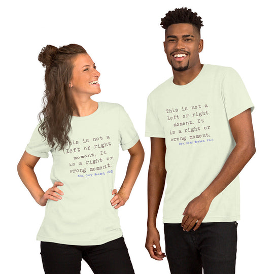 Unisex t-shirt featuring quote from Senator Cory Booker, soft and lightweight fabric, worn by smiling models.