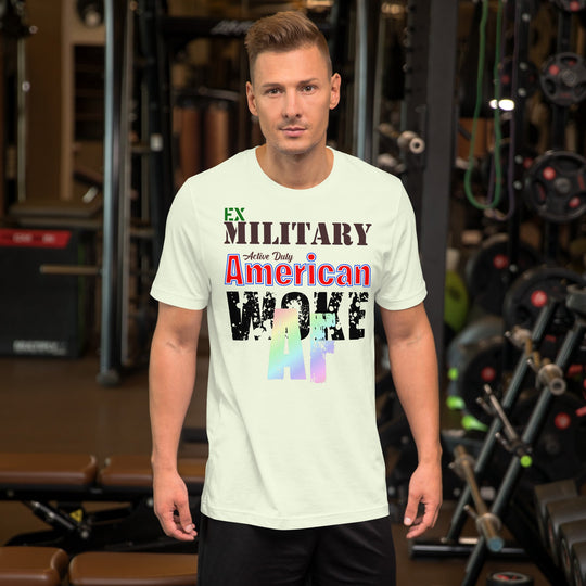 Ex Military Woke AF unisex t-shirt worn by a person in a gym setting.