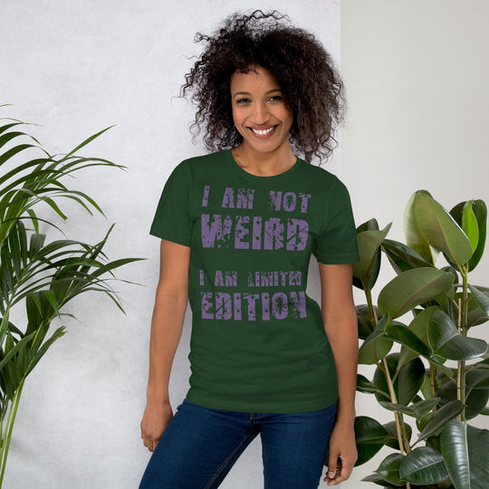 Unisex t-shirt with "I am not Weird" text in purple, soft and lightweight.