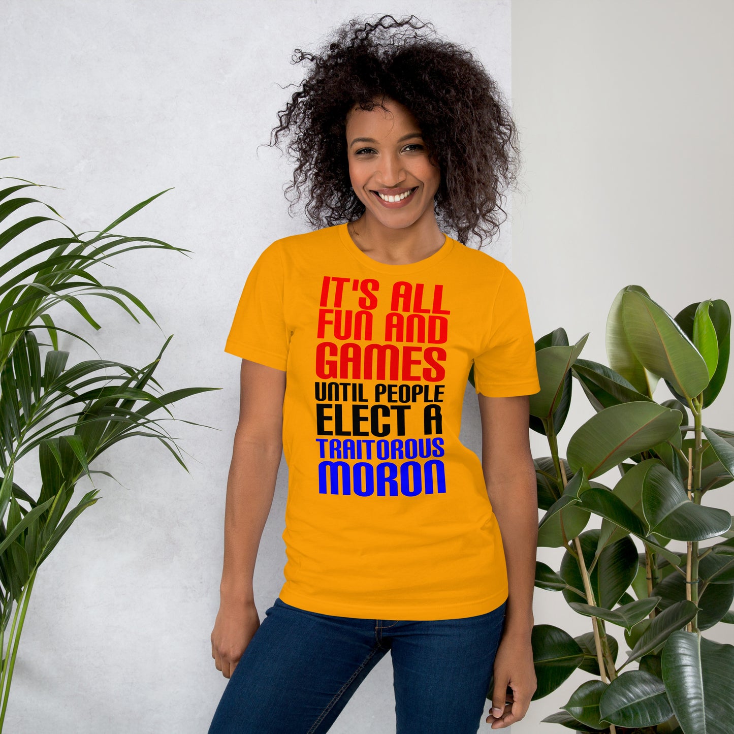 It's All Fun and Games Until People Elect a Traitorous Moron ( for light) Unisex t-shirt