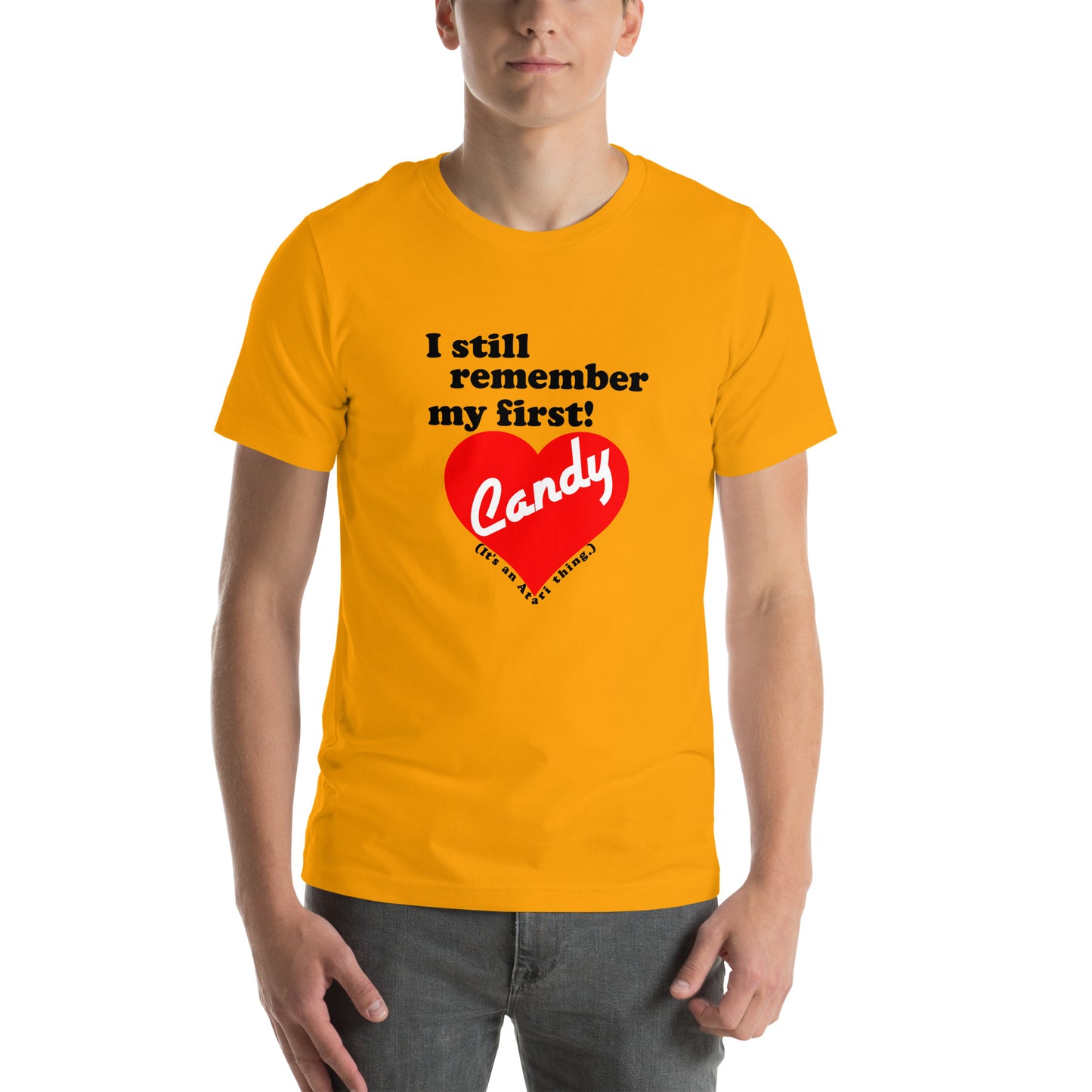 I still remember my first - Candy Unisex T-shirt