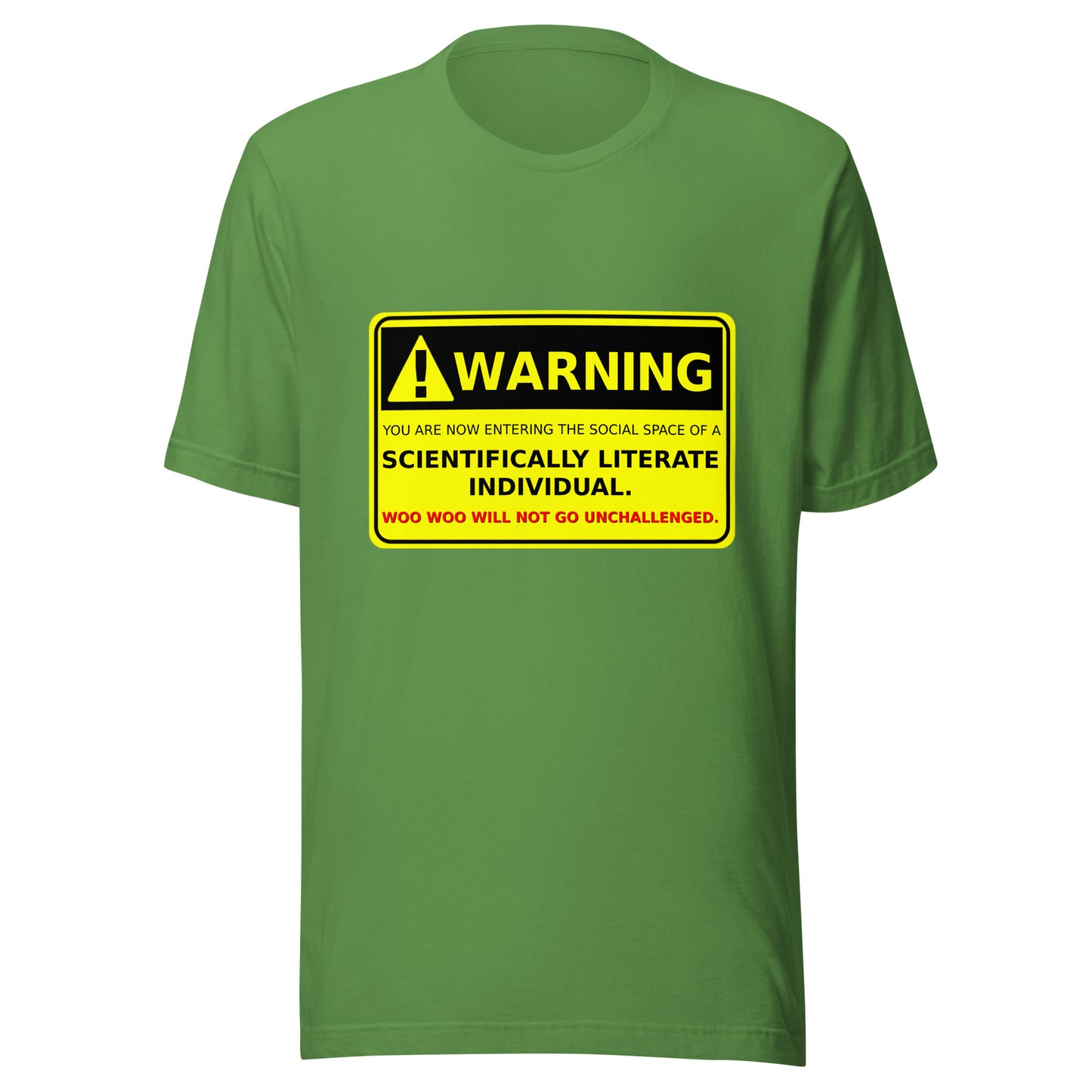 Warning -Scientifically Literate Unisex t-shirt