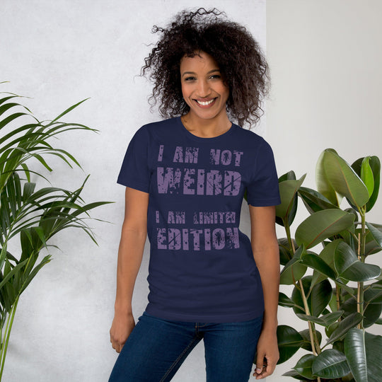 Unisex "I Am Not Weird" t-shirt with purple text, soft and lightweight fabric.