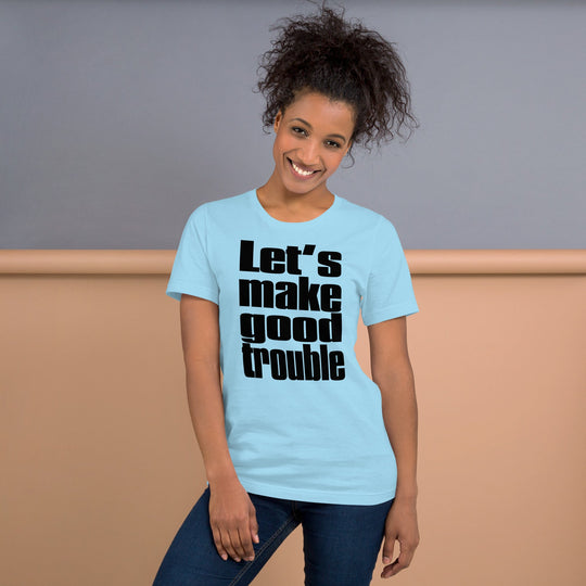 Unisex t-shirt with "Let's make good trouble" quote, featuring soft cotton fabric, Senator Cory Booker inspiration.